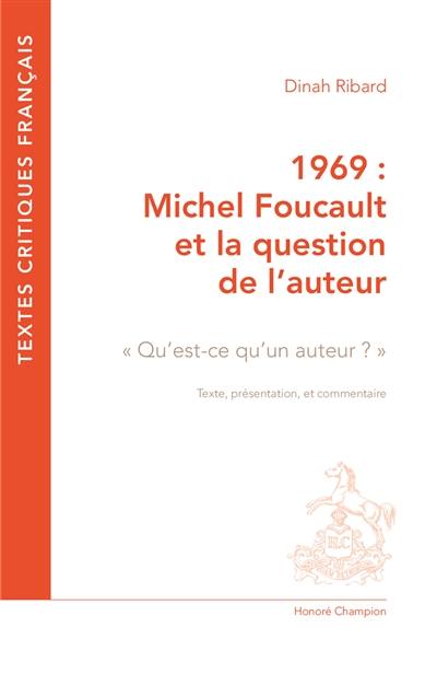 1969 : Michel Foucault et la question de l'auteur : qu'est-ce qu'un auteur ?