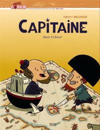 Capitaine. Mon trésor