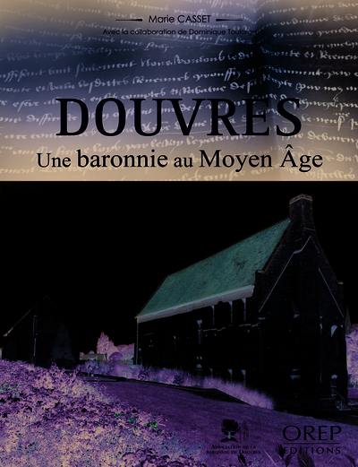 Douvres : une baronnie au Moyen Age