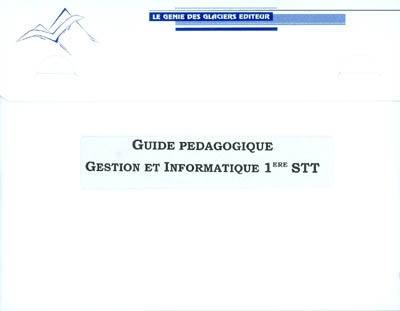 Gestion et informatique 1re STT : mallette pédagogique