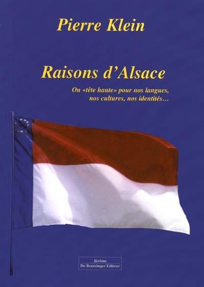 Les raisons d'Alsace ou Tête haute pour nos langues, nos cultures, nos identités