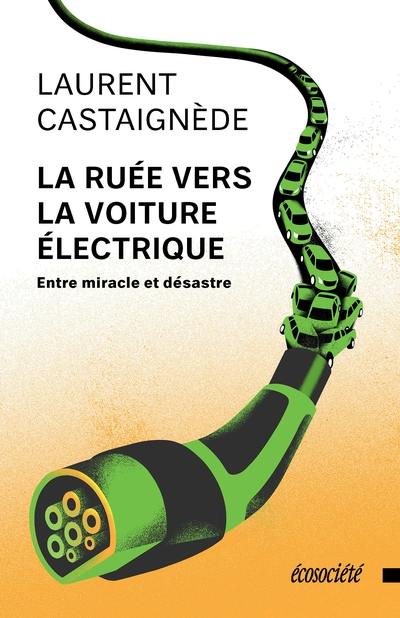 La ruée vers la voiture électrique : entre miracle et désastre