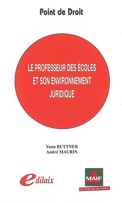 Le professeur des écoles et son environnement juridique