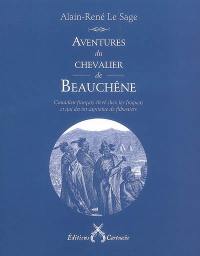 Aventures du chevalier de Beauchêne : Canadien français élevé chez les Iroquois et qui devint capitaine de flibustiers : texte authentique définitivement établi et rédigé par monsieur Le Sage d'après les manuscrits confiés à ce dernier par la veuve du chevalier