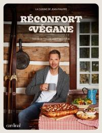 Réconfort végane : 100 recettes de comfort food