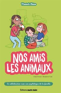 Marie & Claire. Nos amis les animaux