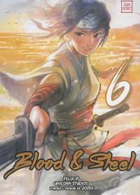 Blood & steel. Vol. 6