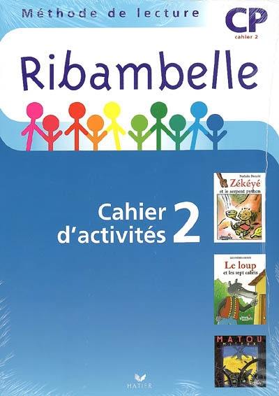 Ribambelle, méthode de lecture CP : cahier d'activités 2