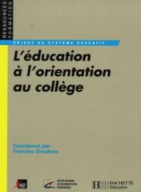 L'éducation à l'orientation au collège