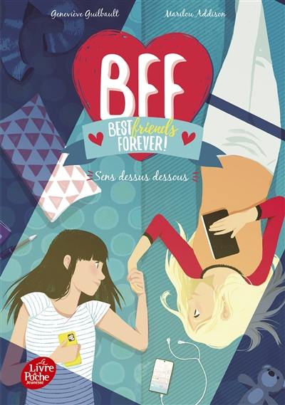 BFF best friends forever!. Vol. 9. Sens dessus dessous