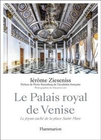 Le Palais royal de Venise : le joyau caché de la place Saint-Marc