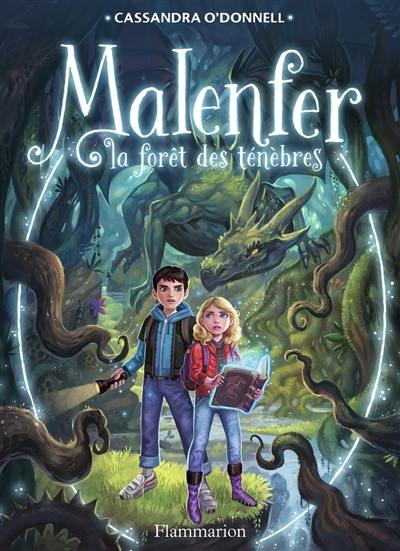 Malenfer. Vol. 1. La forêt des ténèbres