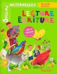 Lecture-écriture : initiation à la lecture, activités d'écriture, grande section de maternelle