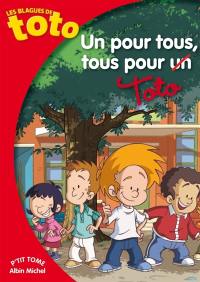 Les blagues de Toto. Vol. 10. Un pour tous, tous pour Toto