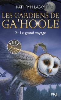 Les gardiens de Ga'Hoole. Vol. 2. Le grand voyage