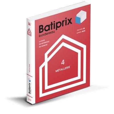 Batiprix 2019 : bordereau. Vol. 4. Métallerie