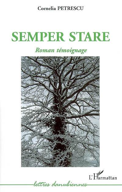 Semper stare : roman témoignage