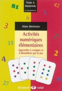 Activités numériques élémentaires : apprendre à compter et à dénombrer par le jeu