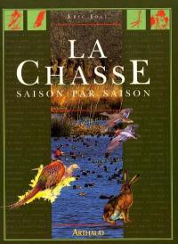 La chasse saison par saison