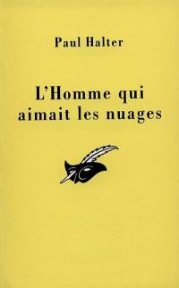 L'homme qui aimait les nuages