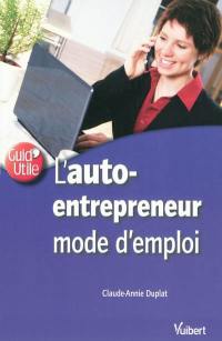 L'auto-entrepreneur : mode d'emploi