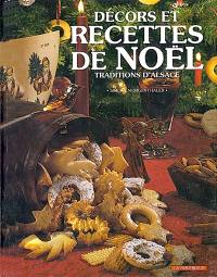 Recettes et décors de Noël : traditions d'Alsace