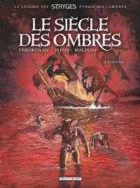 Le siècle des ombres. Vol. 2. L'antre