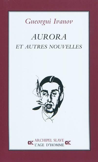 Aurora : et autres nouvelles