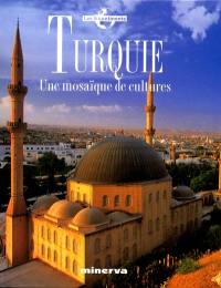 Turquie : une mosaïque de cultures