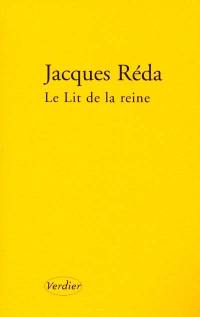 Le lit de la reine : et autres étapes