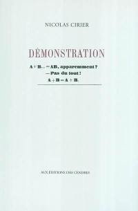 Démonstration : A + B... = AB, apparemment ? Pas du tout A + B = A + B