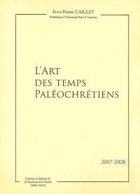 L'art des temps paléochrétiens