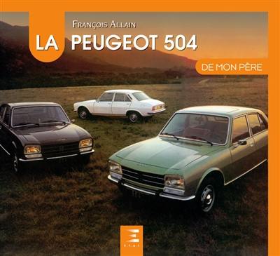 La Peugeot 504 de mon père