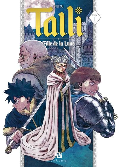 Talli, fille de la lune. Vol. 1