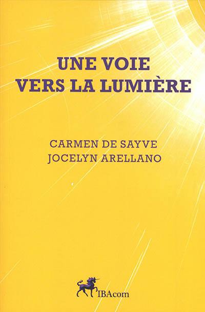 Une voie vers la lumière