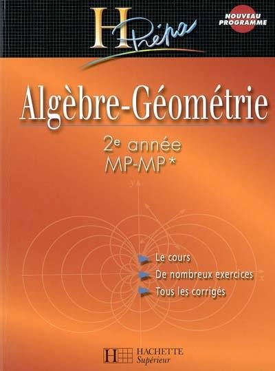 Algèbre-géométrie : 2e année MP-MP*