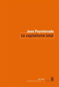 Le capitalisme total