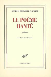 Le poème hanté : poèmes