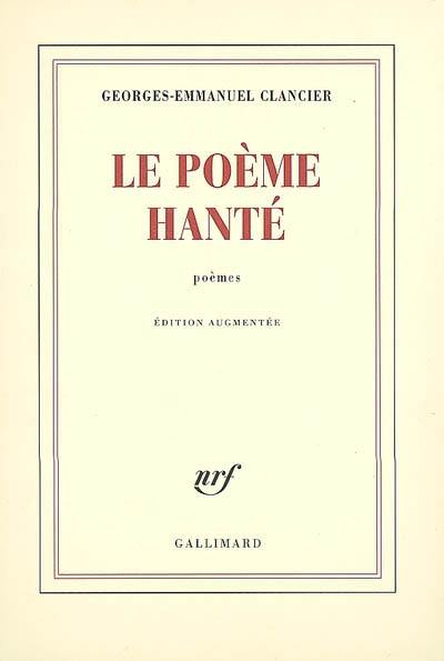 Le poème hanté : poèmes