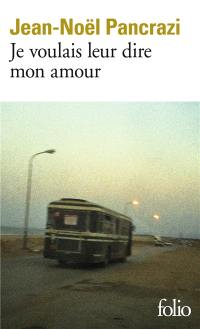 Je voulais leur dire mon amour