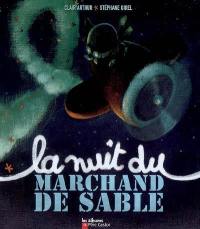 La nuit du marchand de sable