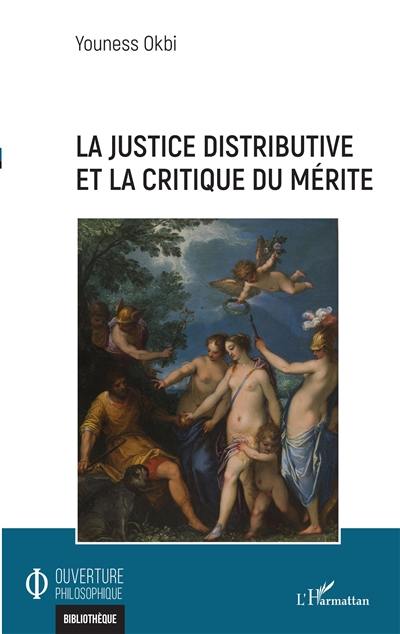 La justice distributive et la critique du mérite