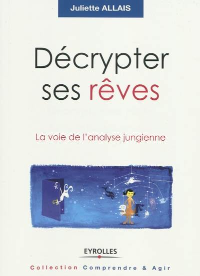 Décrypter ses rêves : la voie de l'analyse jungienne