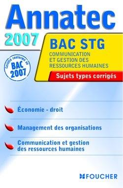 Economie-droit, management des organisations, communication et gestion des ressources humaines, bac STG CGRH : sujets types corrigés