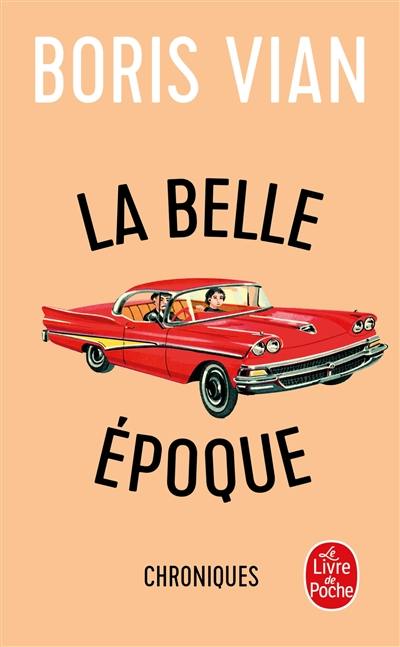 La belle époque : variétés