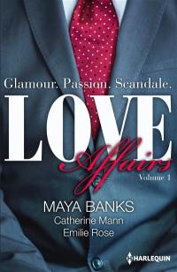 Love affairs : glamour, passion, scandale