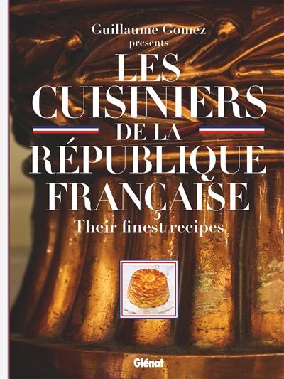 Les cuisiniers de la République française : their finest recipes