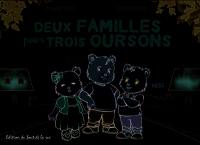 Deux familles pour trois oursons