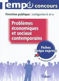 Problèmes économiques et sociaux contemporains : fonction publique, catégories B et A