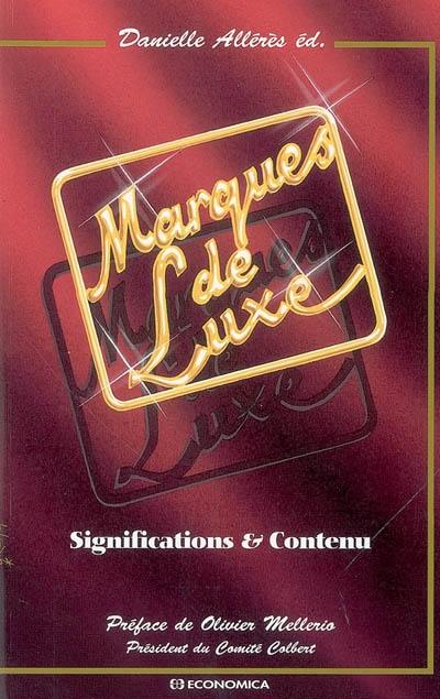 Marques de luxe : significations et contenu